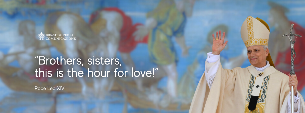 “DILEXI TE” OF POPE LEO XIV: A CALL FOR LOVE AND COMPASSION